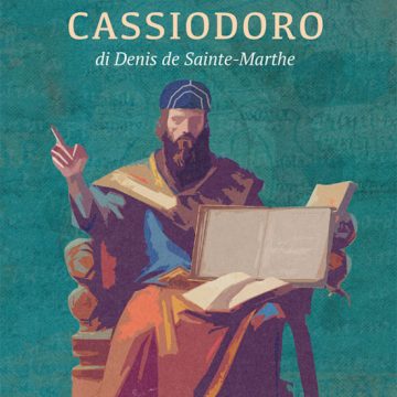 Tradotto e pubblicato per la prima volta in italiano “La Vita di Cassiodoro”, libro francese del 1694